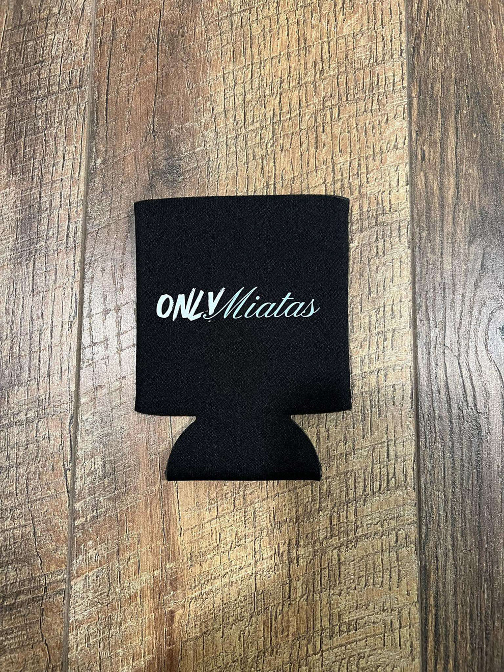 OnlyMiatas Can Koozie Only Miatas